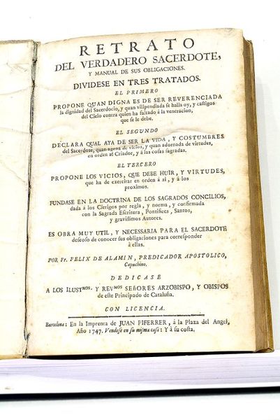 Retrato del verdadero Sacerdote, y manual de sus obligaciones. Dividese …