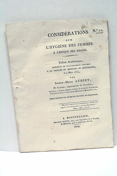Considérations sur l'Hygiène des Femmes à l'époque des Règles.