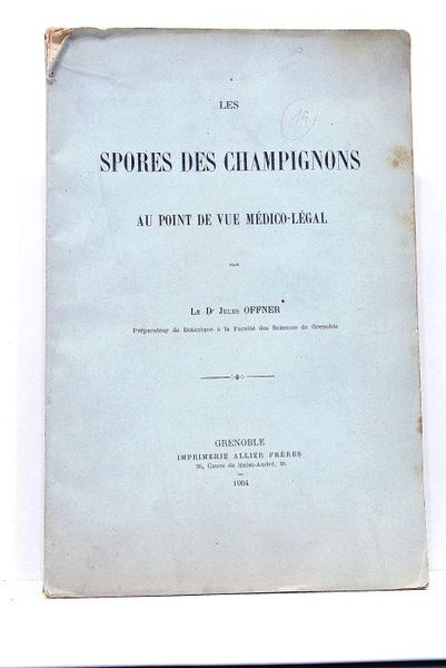Les Spores des Champignons au point de vue Médico-légal.