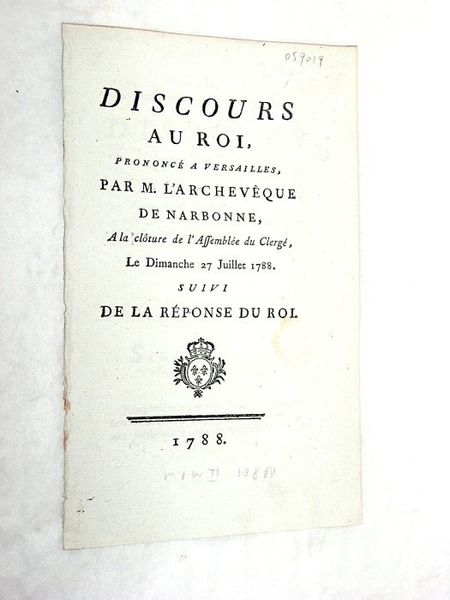 Discours au Roi, prononcé à Versailles, par M. l'Archevêque de …