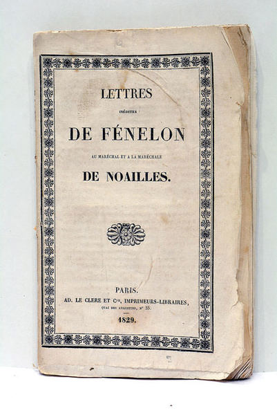 Lettres au Maréchal et à la Maréchales de Noailles.
