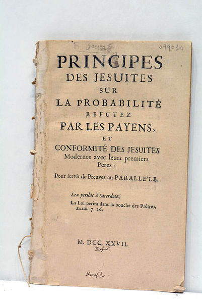 Principes des jésuites sur la probabilité refutez par les payens, …