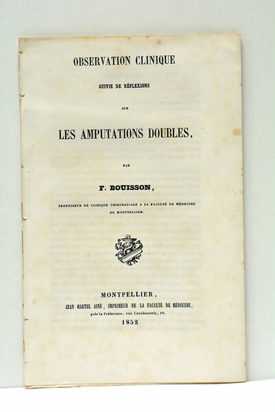 Observation clinique suivie de réflexions sur les amputations doubles.