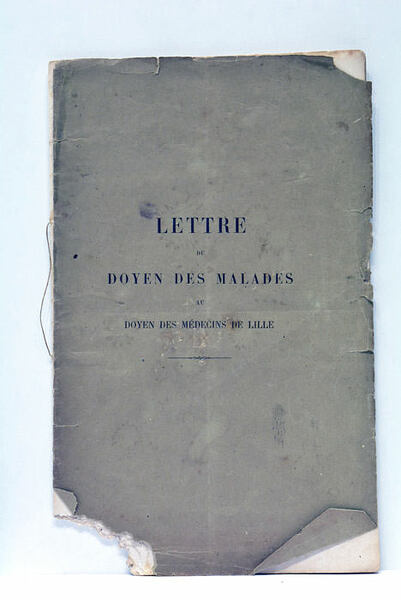Lettre du Doyen des Malades au Doyen des Médecins de …