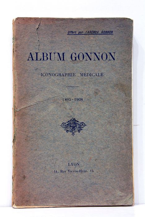 ALBUM GONNON. ICONOGRAPHIE MÉDICALE. 1895-1908.