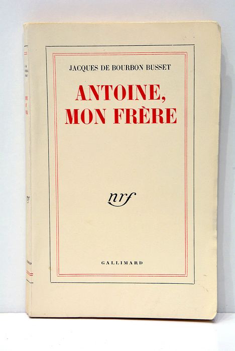 Antoine, mon frère.