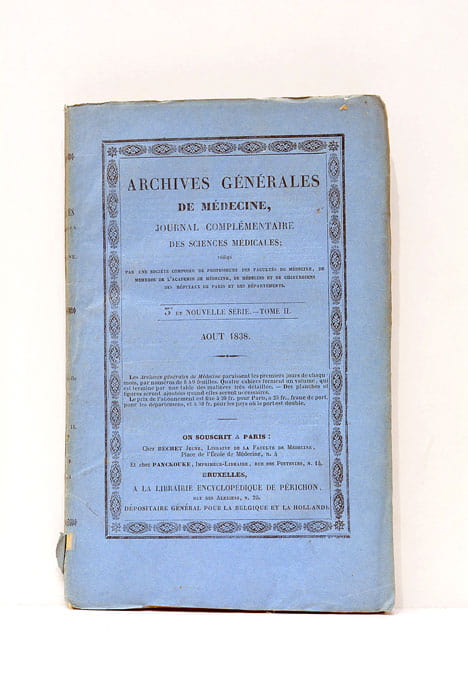 Archives générales de médecine, journal complémentaire des sciences médicales. Tome …