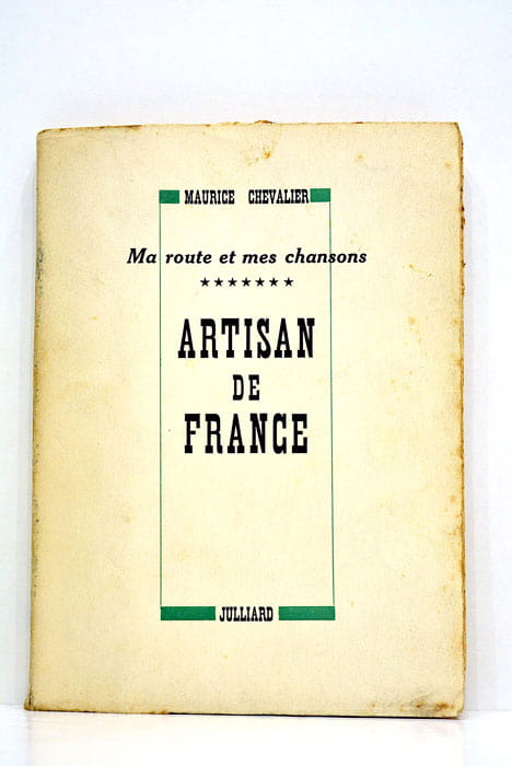 Artisan de France. Ma route et mes chansons.