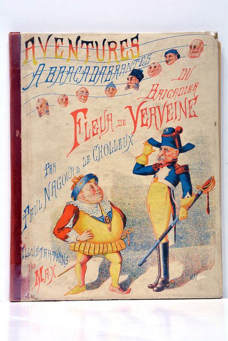 Aventures Abracadabrantes du Brigadier Fleur de Verveine. Illustrations par Max.