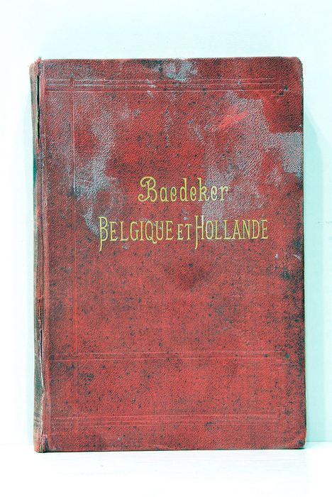 Belgique et Hollande y Compris le Luxembourg. Manuel du Voyageur. …