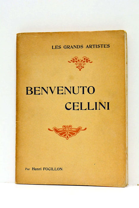 Benvenuto Cellini. Biograophie critique.