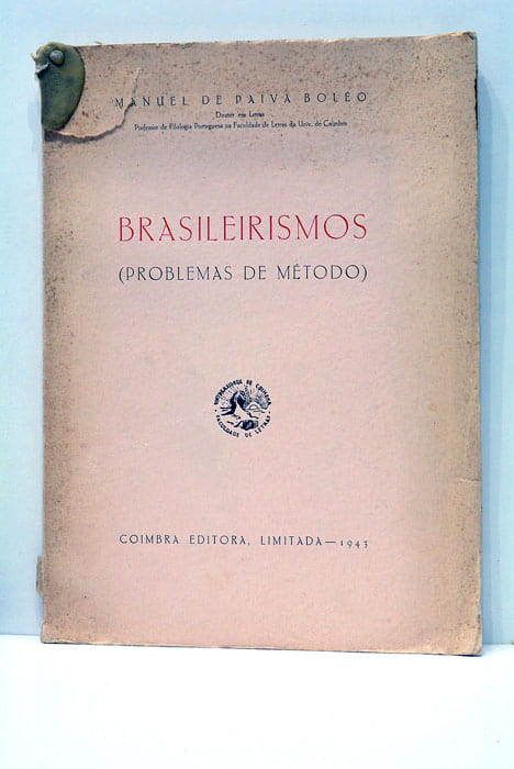 Brasileirismos (Problemas de método). Separada da BRASILIA, vol. III.
