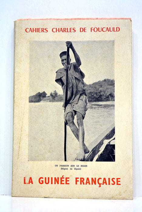 CAHIERS CHARLES de Foucauld. La Guinée française.