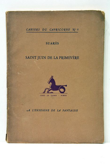 CAHIERS DU capricorne. Suarès. Saint juin de la primevère.