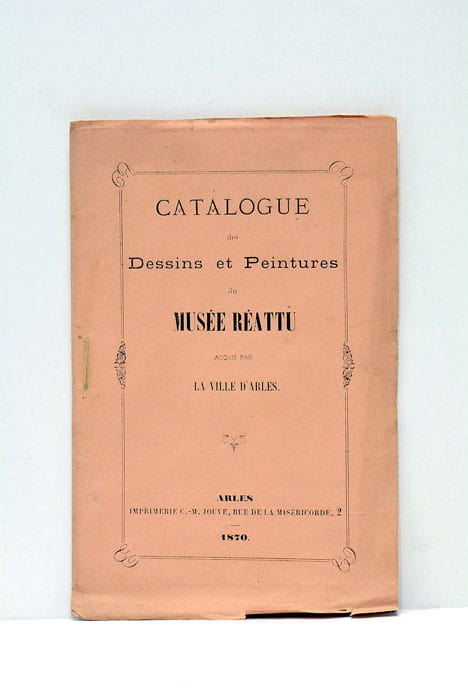 CATALOGUE des Dessins et Peintures du Musée Réattu acquis par …