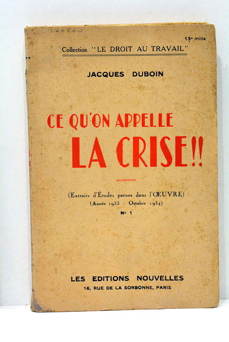 Ce qu'on appelle la crise !