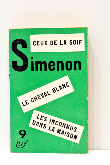 Ceux de la soif. Le cheval blanc. Les inconnus dans …