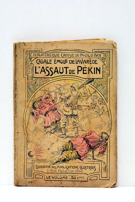 Cigale, émule de Lavarède. Nº 36. L'Assaut de Péking.