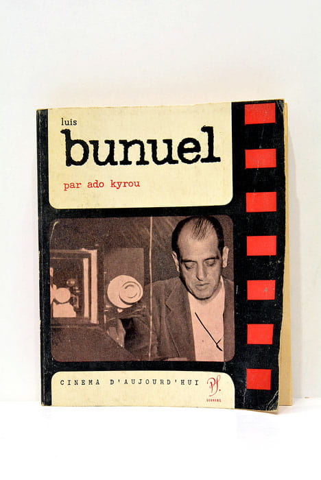Cinéma d'aujourd'hui. Tome IV. Luis Buñuel.