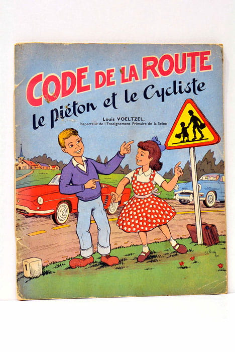 Code de la Route le Piéton et le Cycliste. Illustrations …