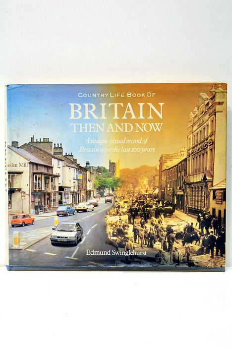 Country Life Book of Britain then and now. A unique …