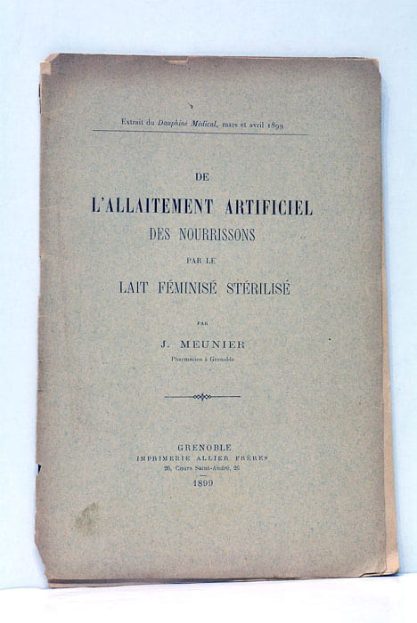 De l'allaitement artificiel des nourrissons par le lait féminisé stérilisé.