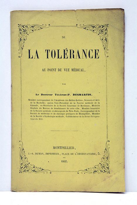 De la tolérance au point de vue médical.