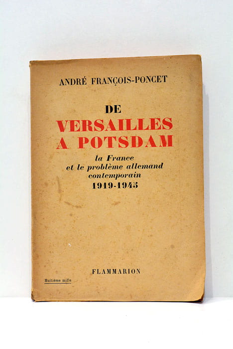 De Versailles à Postdam. La France et le problème allemand …