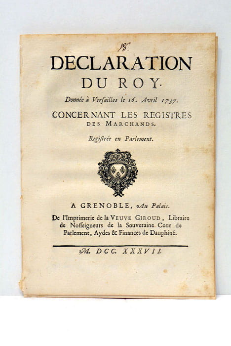 DECLARATION du Roy donnée à Versailles le 16 Avril 1737 …