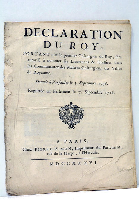 DECLARATION DU Roy portant que le premier Chirurgien du Roy …