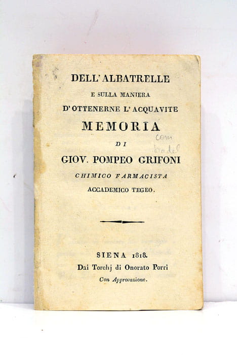 Dell'Albatrelle e sulla maniera d'ottenerne l'Acquavite. Memoria.