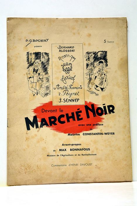 Devant le Marché Noir. Avec une préface de Maurice Constantin-Weyer. …