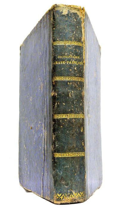Dictionnaire Arabe-Français. Contenant toutes les racines usitées de la langue …