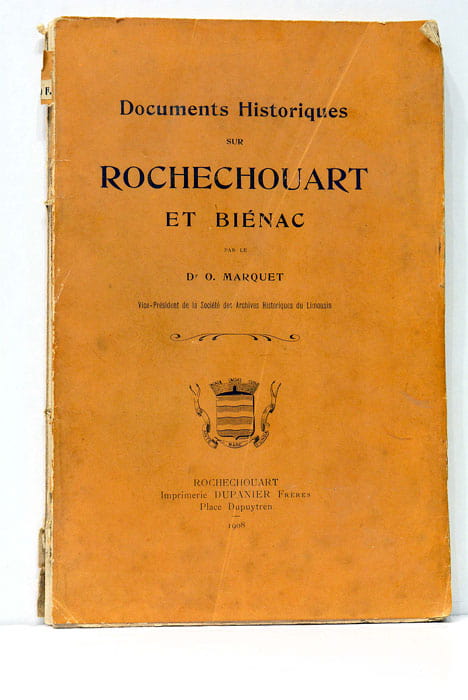 Documents Historiques sur Rochechouart et Biénac.