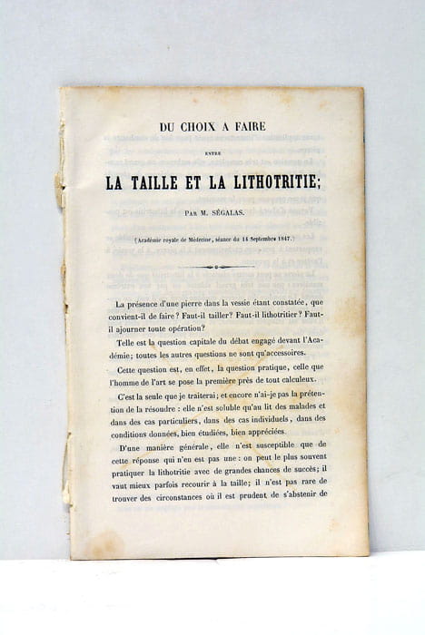 Du Choix à faire entre la Taille et la Lithotritie. …