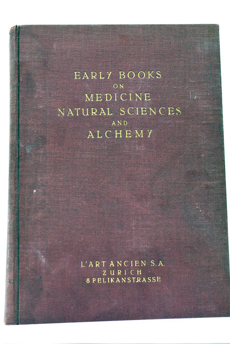 EARLY BOOKS ON MEDECINE natural sciences and alchemy.
