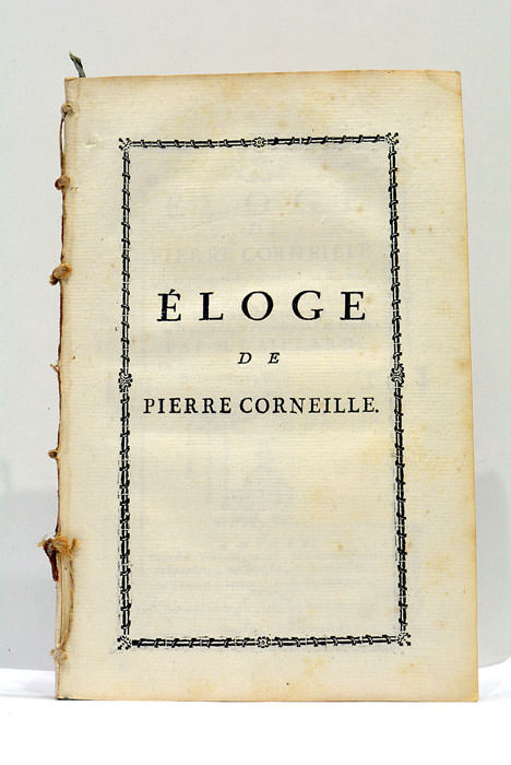 Eloge de Pierre Corneille, qui au jugement de l'Académie des …