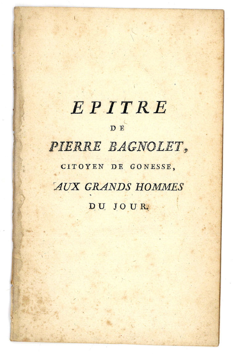 Epitre de Pierre Bagnolet, citoyen de Gonesse, aux Grands Hommes …