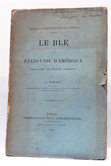 Essai sur l'Agriculture des Etats-Unis d'Amérique. Le Blé aux Etats-Unis …