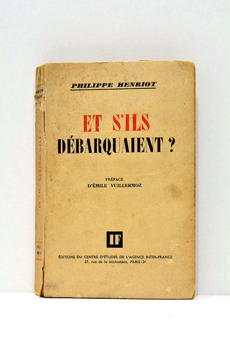 Et s'ils débarquaient ? Préface d'Émile Vuillermoz.