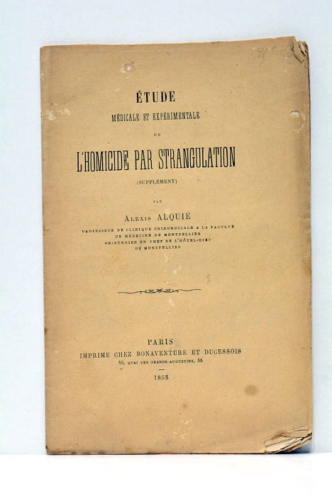 étude médicale et expériementale de l'homocide par strangulation (supplément).