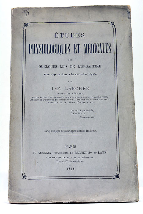 Études physiologiques et médicales sur quelques lois de l'organisme.