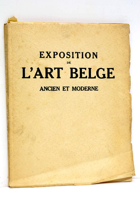 Exposition de l'art Belge ancien et moderne.