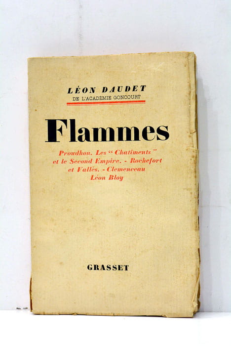Flammes. Polémique et polémistes, Prudhon, Les Chatiments, Rochefort et Vallès, …
