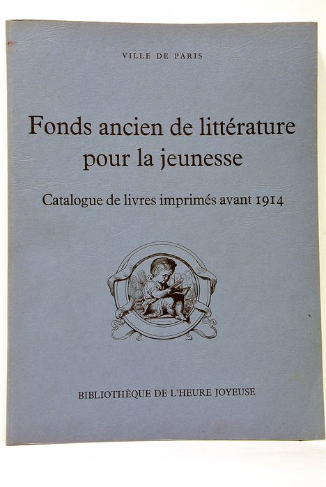 Fonds ancien de littérature pour la jeunesse. Catalogue de livres …