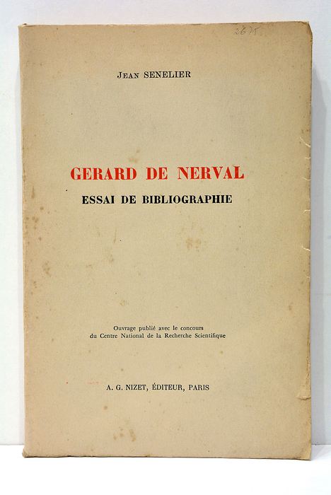 Gerard de Nerval. Essai de bibliographie.