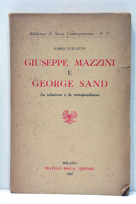 Giuseppe Mazzini e George Sand. La relazione e la corrispondenza.
