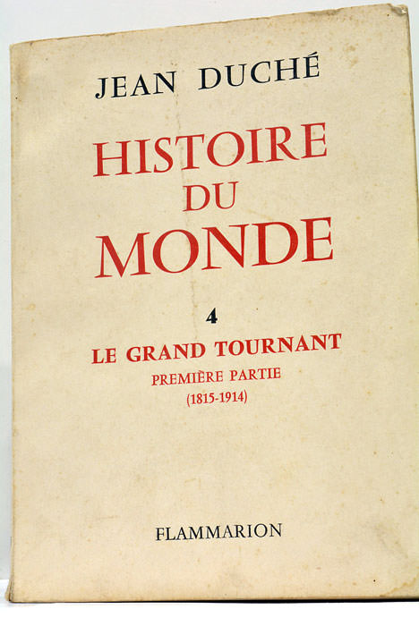 Histore du monde. Le grand tournant. Première partie (1815-1914).
