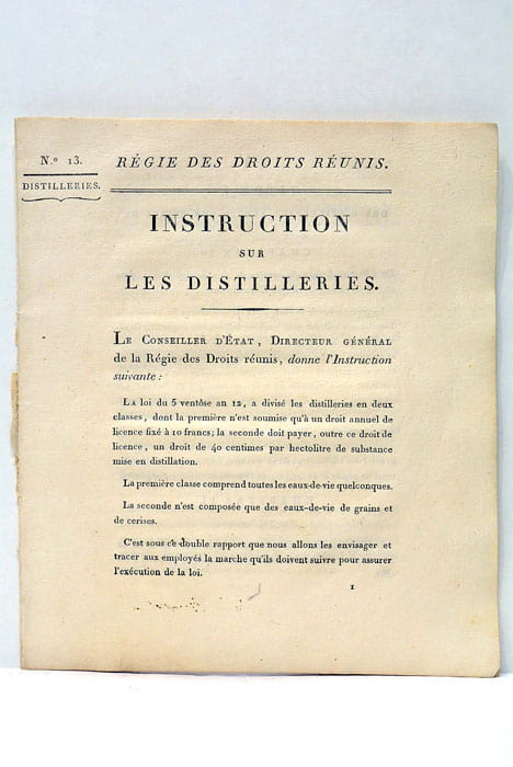 INSTRUCTION sur les distilleries. Régie des droits réunis.