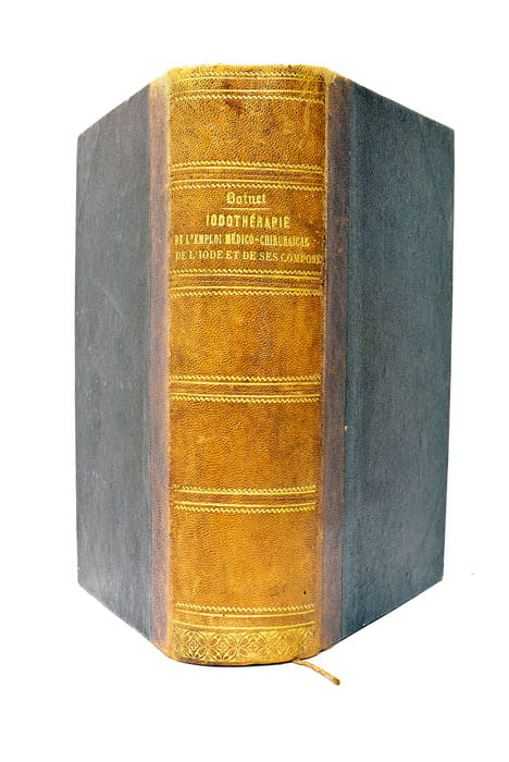 Iodothérapie ou de l'emploi médico-chirurgical de l'iode et de ses …